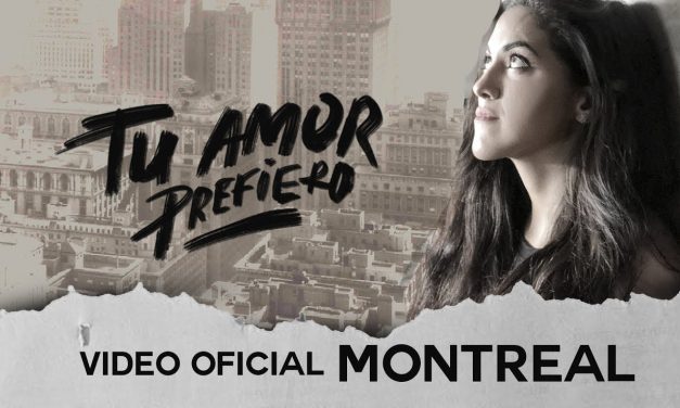 “Tu Amor Prefiero” – Montreal