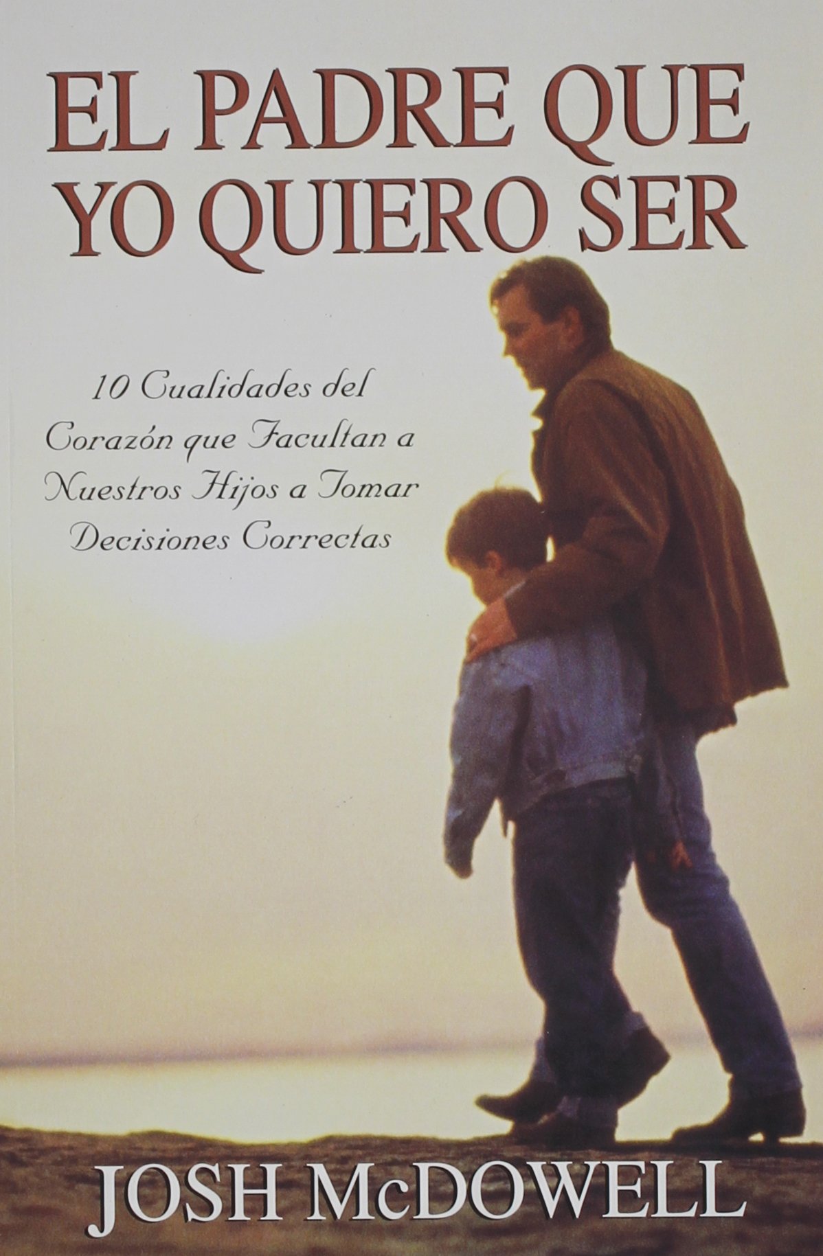 El padre que yo quiero ser