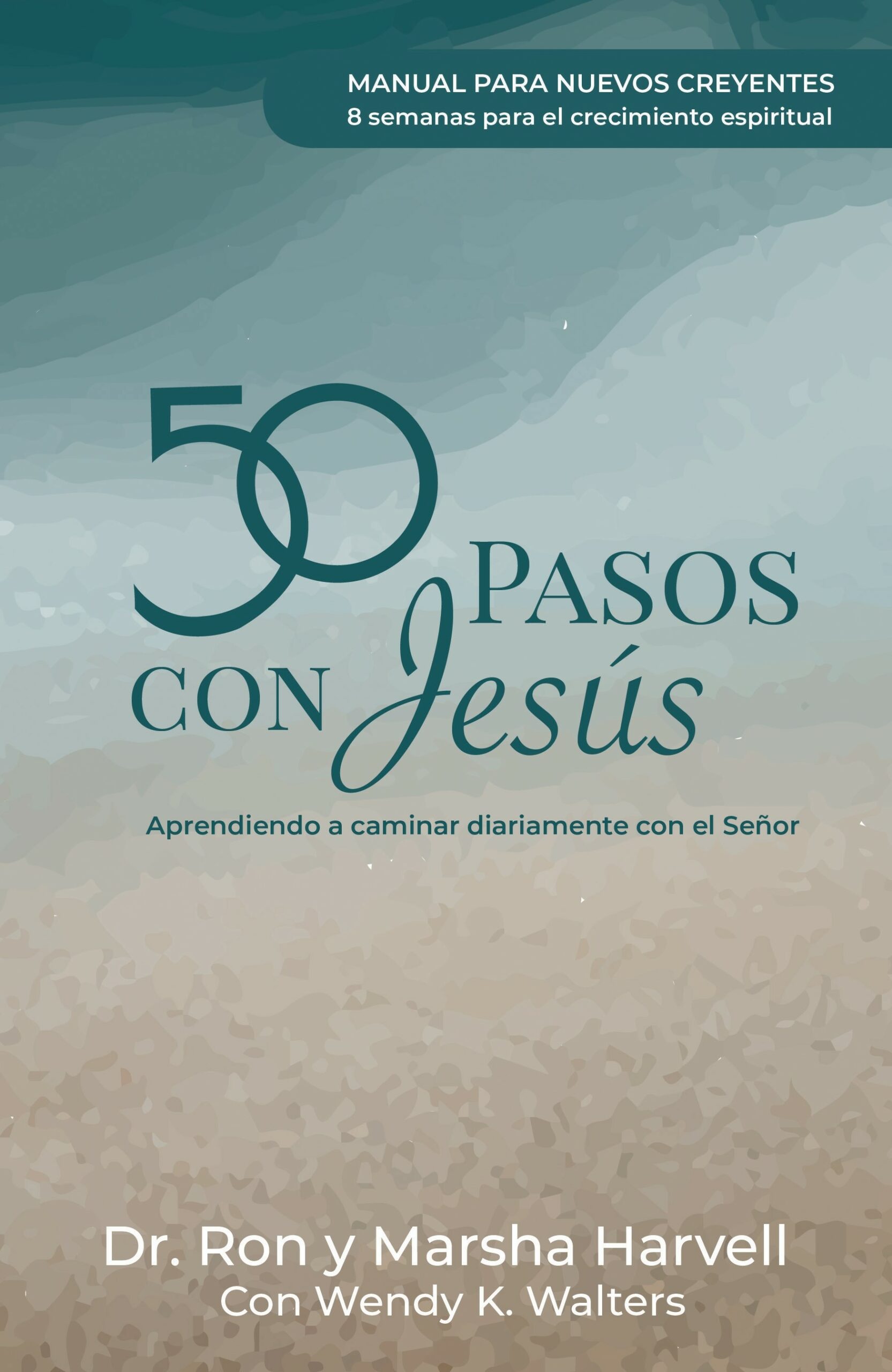 50 Pasos Con Jesús Manual Para Nuevos Creyentes Mi Devocional 3766