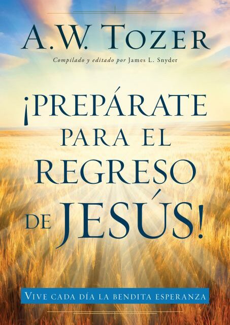 Prepárate para el regreso de Jesús