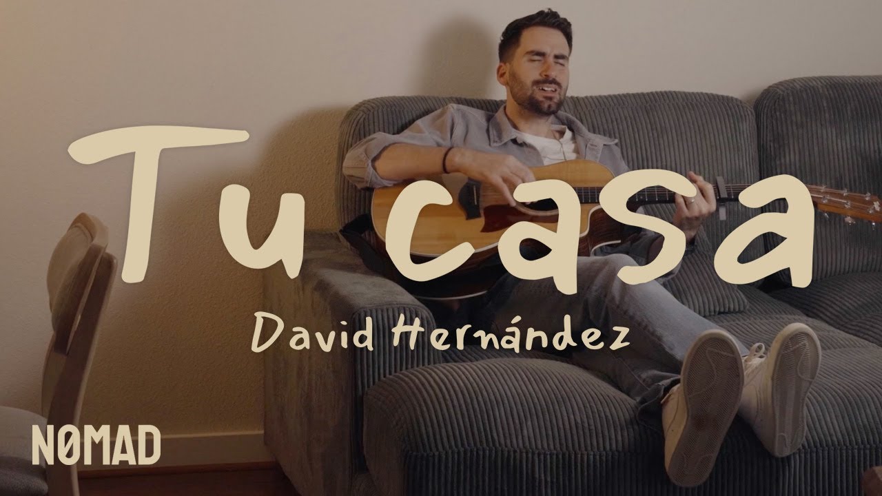 Tu casa, nuevo sencillo de David Hernández 