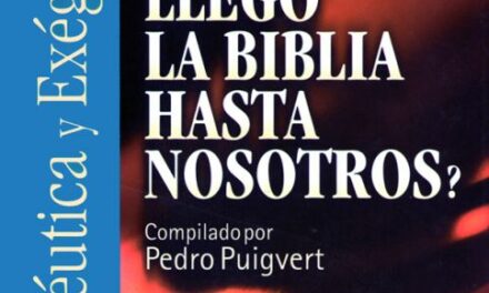 ¿Cómo llegó la Biblia hasta nosotros?