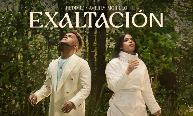 Redimi2 y Averly Morillo unen sus voces en: Exaltación