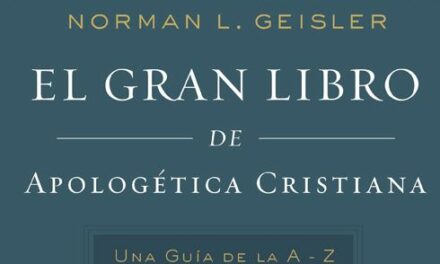 El gran libro de apologética cristiana