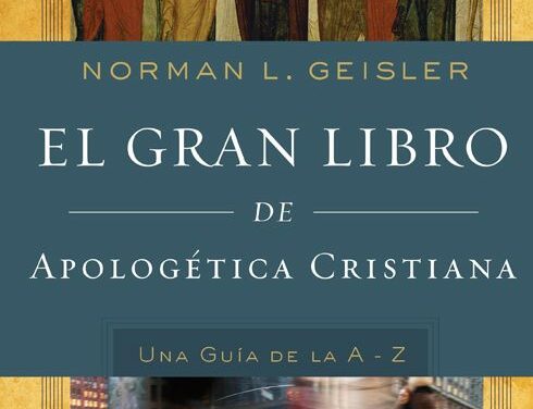 El gran libro de apologética cristiana