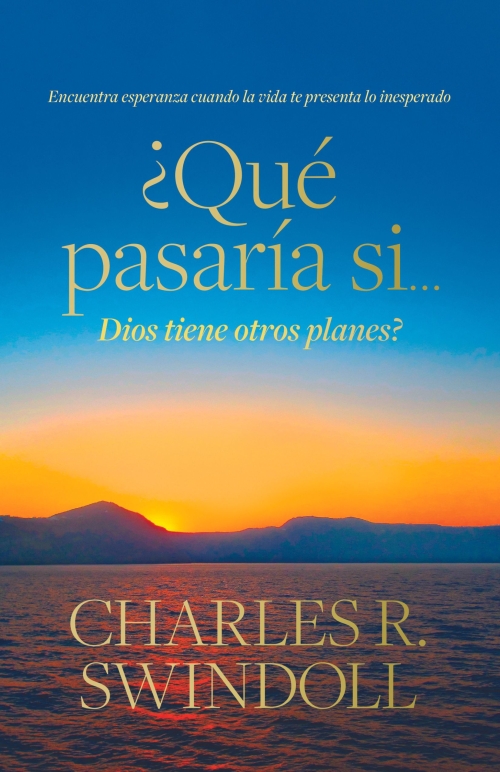 ¿Qué pasaría si… Dios tiene otros planes?