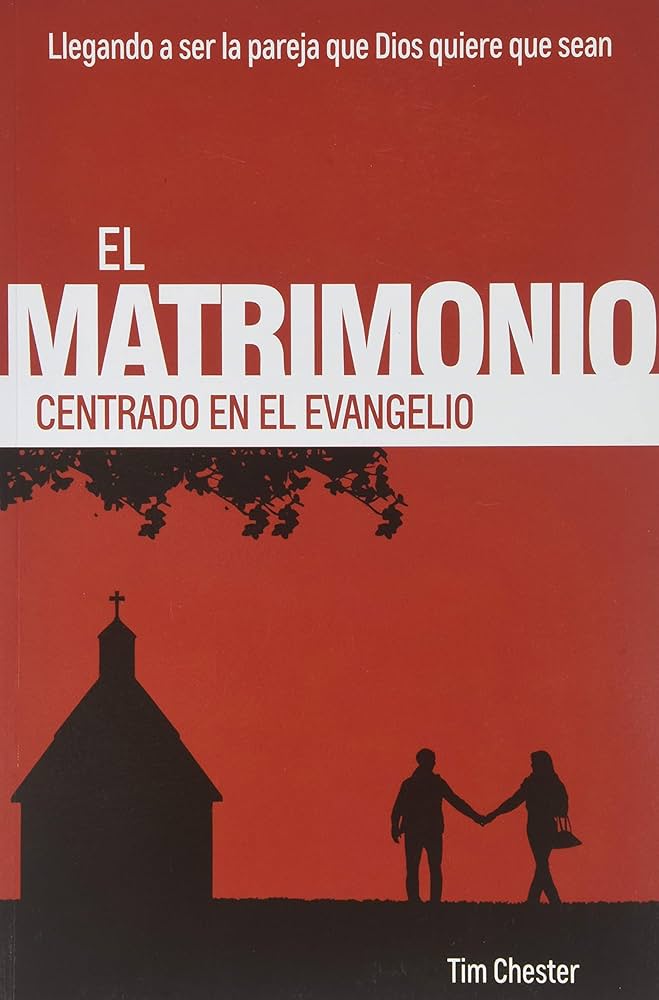 El matrimonio centrado en el evangelio