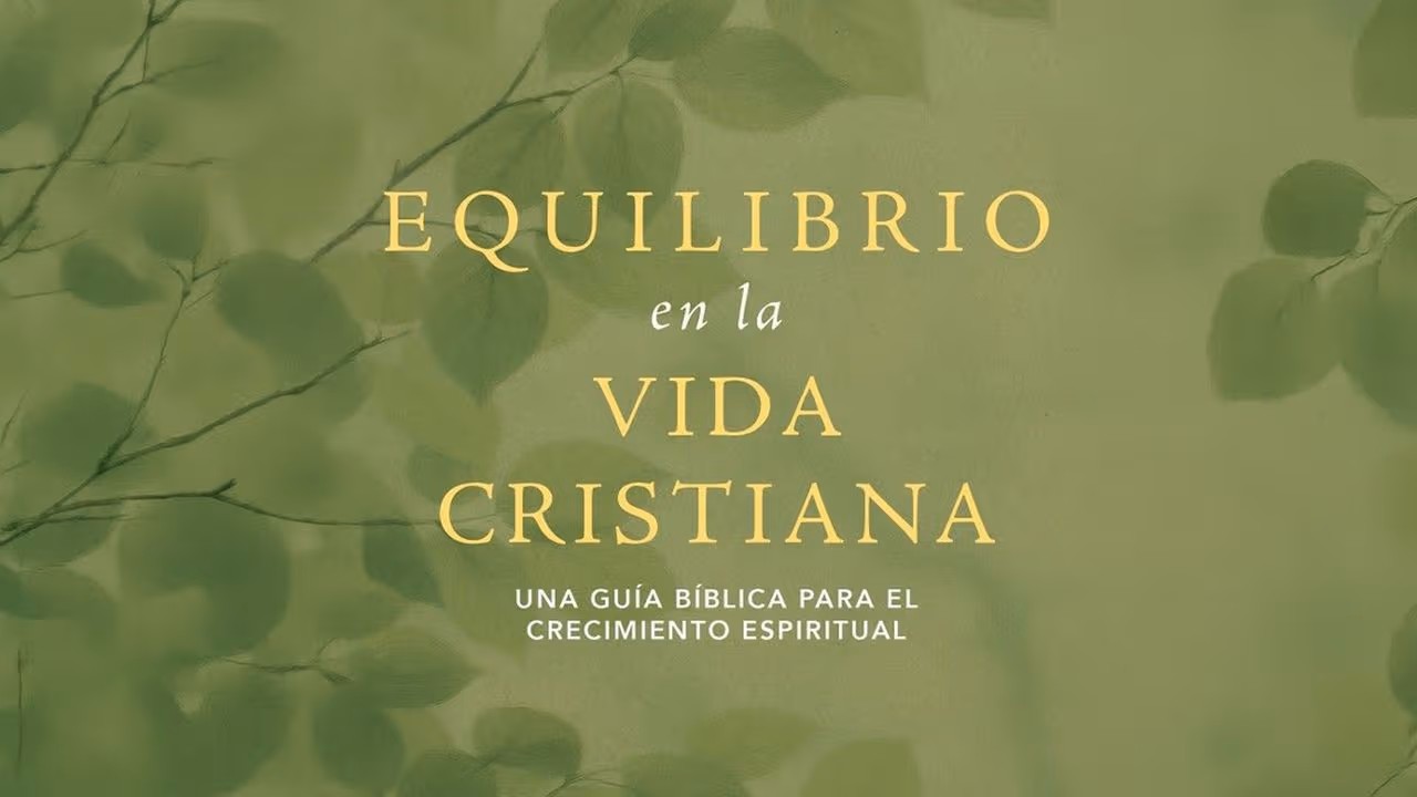 Equilibrio en la vida cristiana