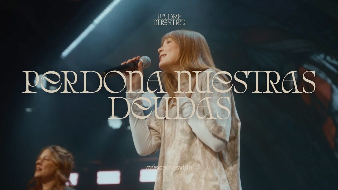 “Perdona nuestras deudas” el nuevo sencillo de Música Más Vida